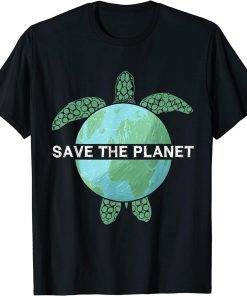 Save The Planet Earth Day Environment Turtle Recycle Ocean T-Shirt